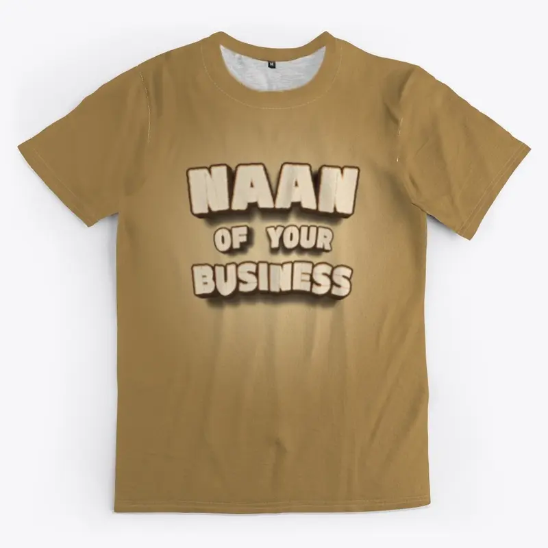 Naan of Your Business v2